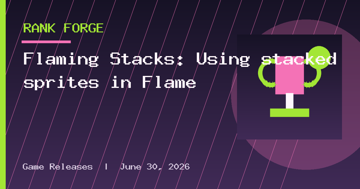 Flaming Stacks: Using stacked sprites in Flame