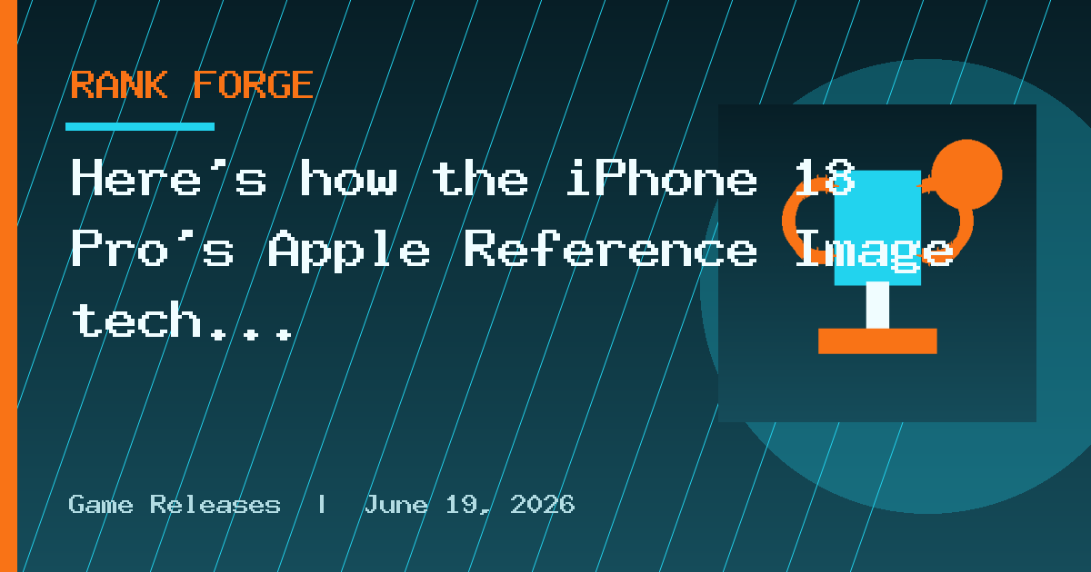 Here's how the iPhone 18 Pro's Apple Reference Image tech works