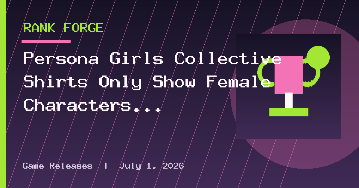 Persona Girls Collective Shirts Only Show Female Characters