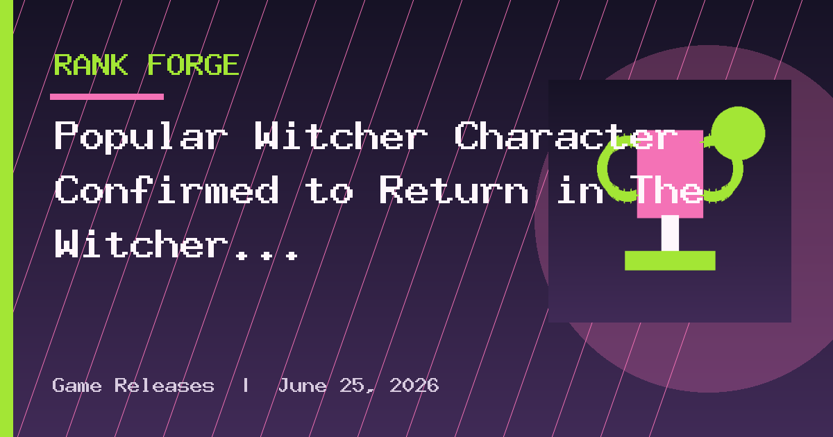Popular Witcher Character Confirmed to Return in The Witcher 4