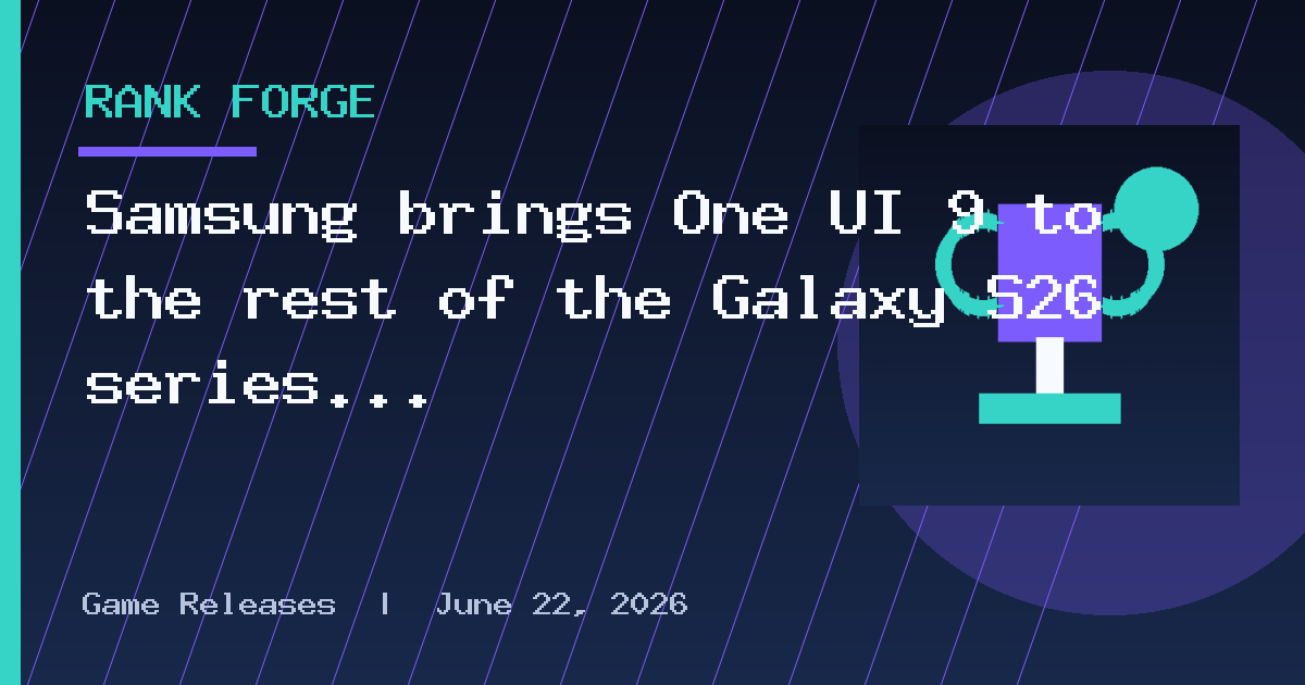 Samsung brings One UI 9 to the rest of the Galaxy S26 series