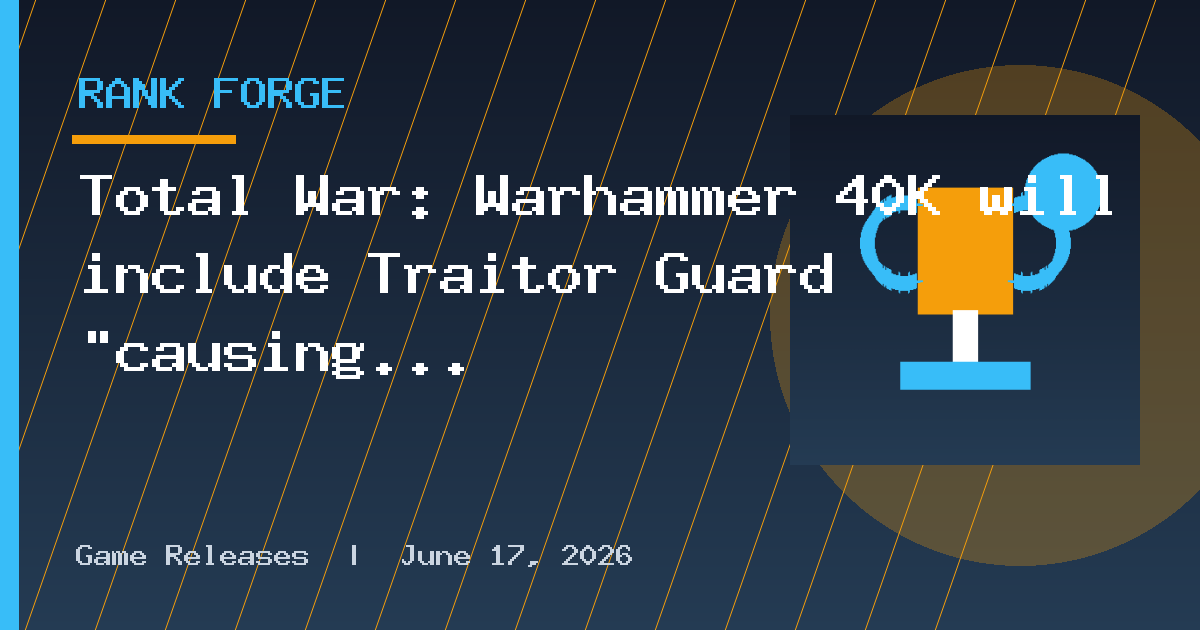 Total War: Warhammer 40K will include Traitor Guard "causing trouble" at launch