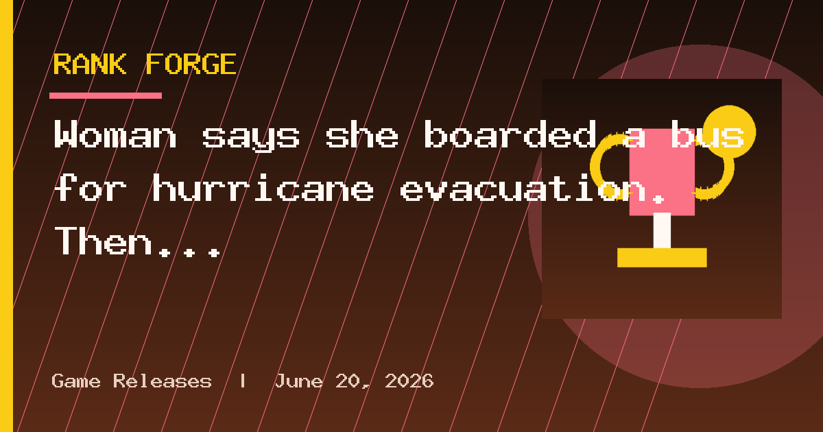 Woman says she boarded a bus for hurricane evacuation. Then it allegedly tried